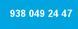 938 049 24 47
